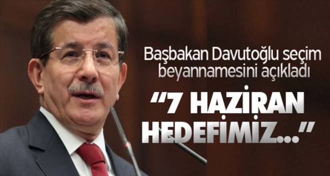 Başbakan Davutoğlu seçim beyannamesini açıkladı