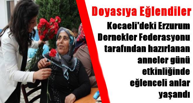 KEDFE, Erzurumlu  Anneleri Unutmadı