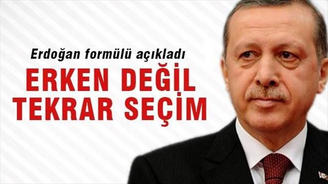 C.Başkanı Erdoğan: Erken değil tekrar seçim
