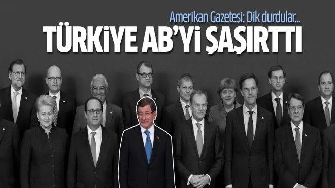 New York Times: Türkiye, AB liderlerini şaşırttı
