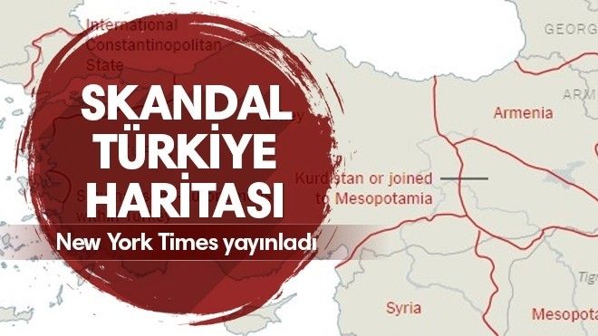 New York Times skandal Türkiye haritasını yayınladı