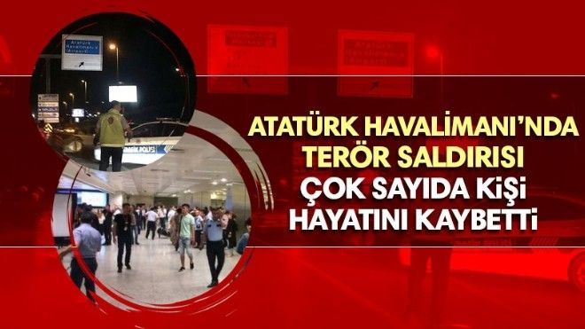 Atatürk Havalimanı´na terör saldırısı