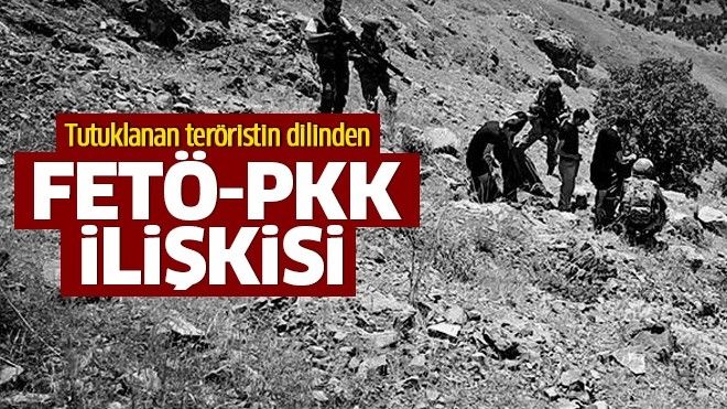 Tutuklanan terörist PKK/FETÖ ilişkisini anlattı