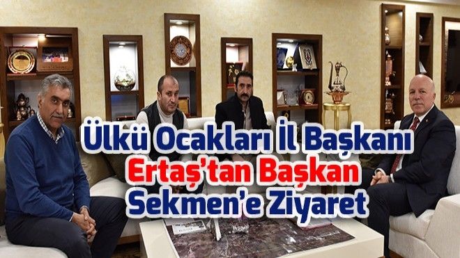 Erzurum Ülkü Ocakları Başkan Sekmen´i Ziyaret Etti