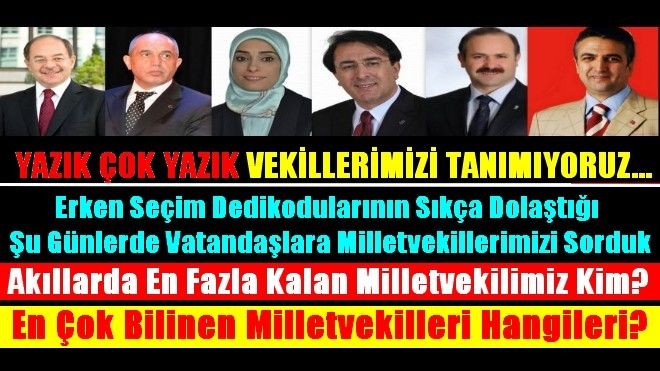 Erzurumlu Vatandaşlar Vekillerimizi Tanımıyor