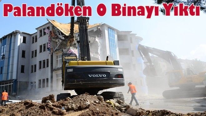 Palandöken Belediyesi eski binasının yıkımını yaptı