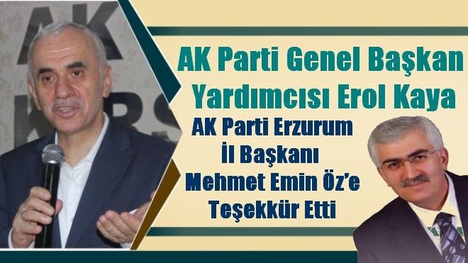 AK Parti Genel Başkan Yardımcısı Erol Kaya´dan İl Başkanı Öz´e zirve teşekkürü