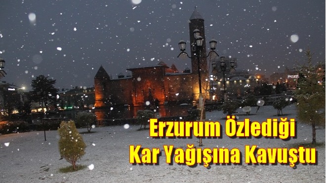 Erzurum özlediği kar yağışına kavuştu
