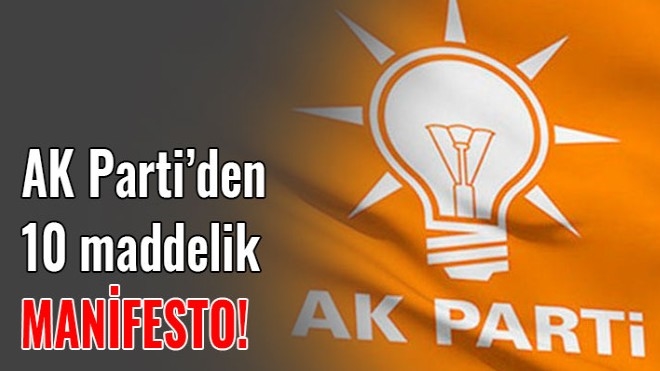 AK PARTİ´den 10 maddelik yerel seçim manifestosu