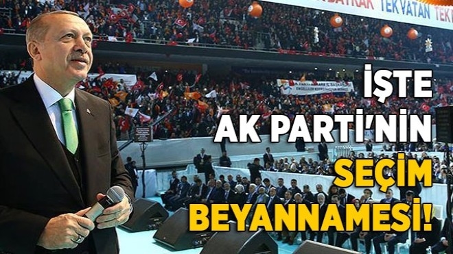 Erdoğan Ak Parti´nin seçim beyannamesini açıkladı!