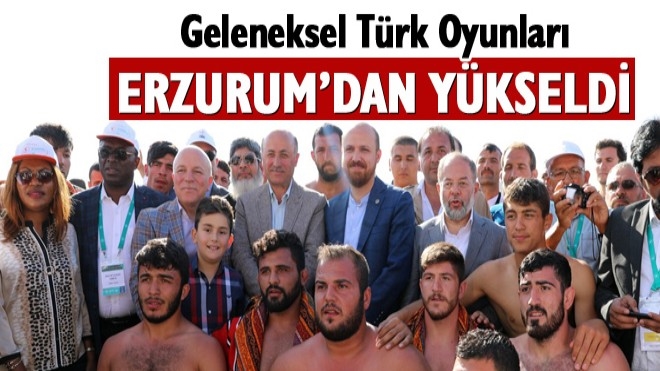 ?Geleneksel Türk Oyunları Erzurum´dan yükseldi
