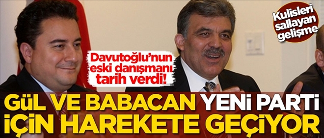 Abdullah Gül ve Ali Babacan harekete geçiyor
