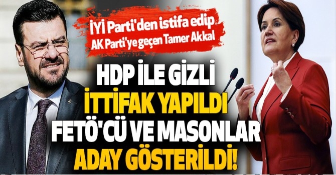 HDP İle Gizli İttifak Yapıldı, FETÖ