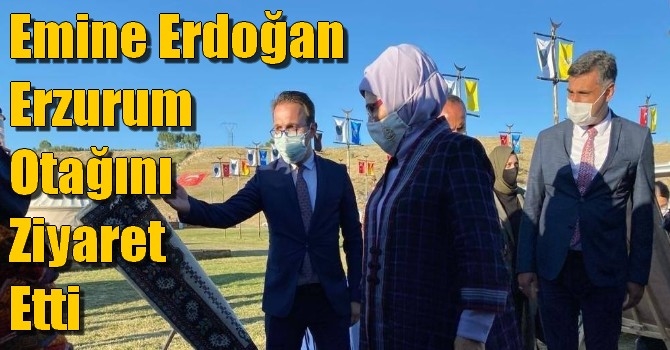 Emine Erdoğan Erzurum Otağını Ziyaret Etti