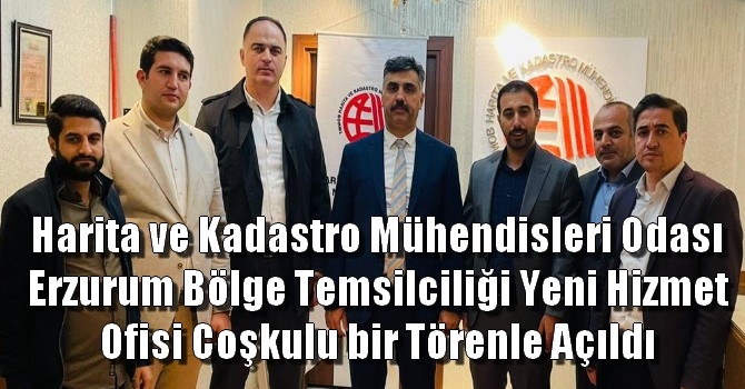 Erzurum Bölge Temsilciliği yeni hizmet ofisi coşkulu bir törenle açıldı