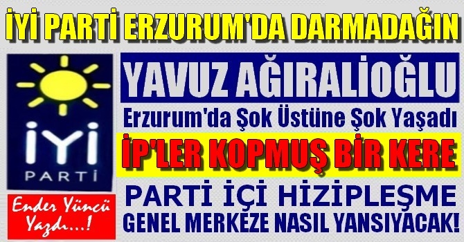 Ender Yüncü Yazdı! Yavuz Ağıralioğlu Erzurum