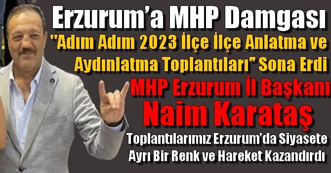 Erzurum’a MHP damgası