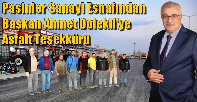 Pasinler Sanayi Esnafından Başkan Ahmet Dölekli