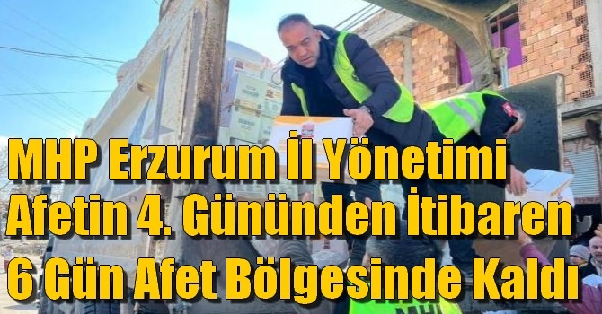 MHP Erzurum İl Yönetimi Afet Bölgesinden Döndü!