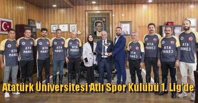 Atatürk Üniversitesi Atlı Spor Kulübü 1. Lig’de