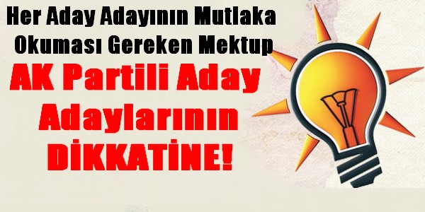 Erzurum Ak Parti Milletvekili Aday Adaylarının Dikkatine!