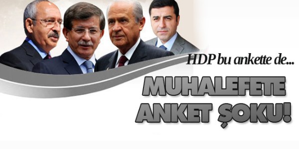 Son ankette CHP ve HDP`ye kötü haber