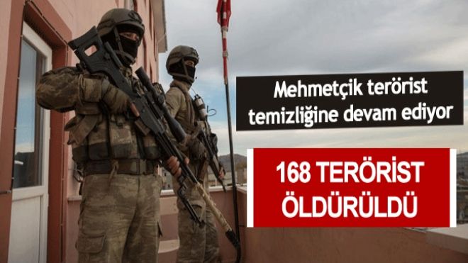 Askeri kaynaklar açıkladı: 168 Terörist öldürüldü