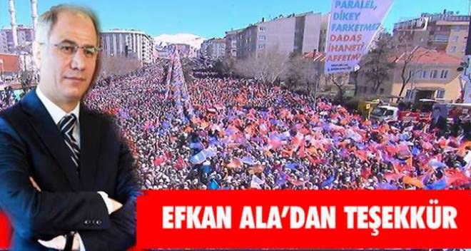 Efkan Ala`dan miting teşekkürü