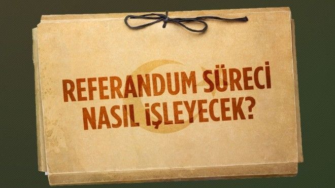 Referandum süreci nasıl işleyecek?