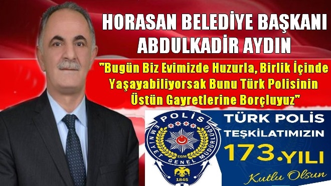 Abdulkadir Aydın Polis Teşkilatı´nın Kuruluşunun 173. Yıldönümünü kutladı
