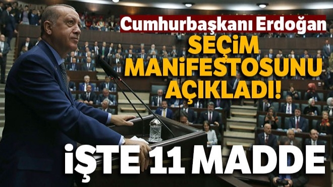 Cumhurbaşkanı Erdoğan AK Parti´nin seçim manifestonu açıkladı