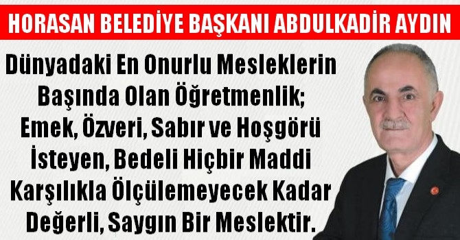 Horasan Belediye Başkanı Abdulkadir Aydın