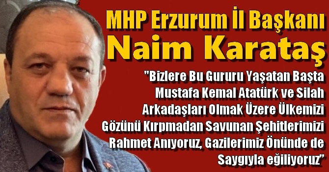 MHP İl Başkanı Karataş’tan 23 Temmuz mesajı