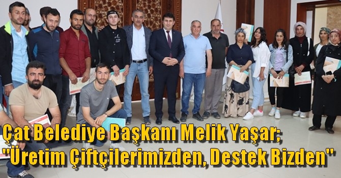 Çat Belediye Başkanı Melik Yaşar; 