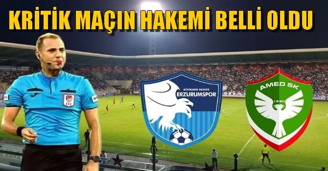 ERZURUMSPOR FK. AMEDSPOR FK MAÇININ HAKEMİ BELLİ OLDU