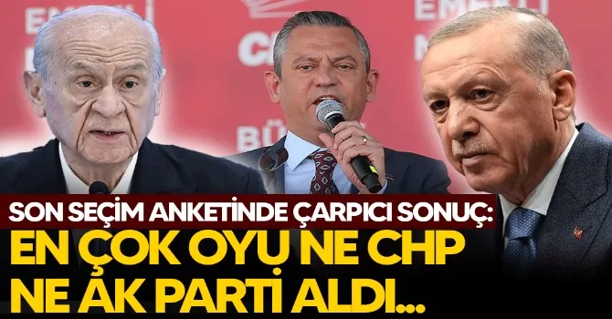 Son seçim anketinde çarpıcı sonuç: