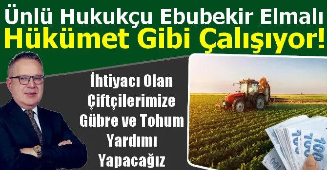 Ebubekir Elmalı Hükümet Gibi Çalışıyor!