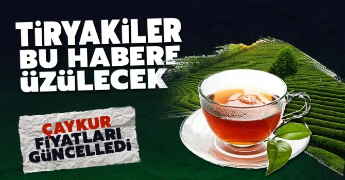 Çaykur fiyatları güncelledi