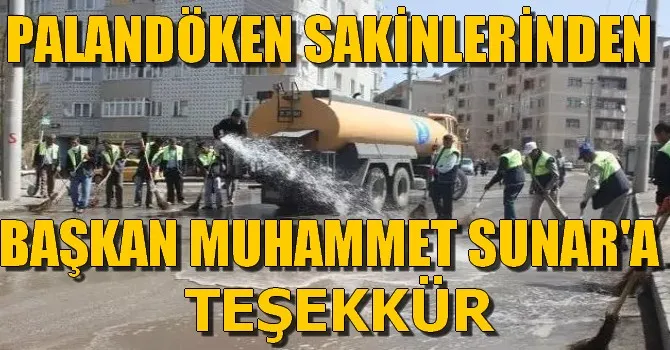 PALANDÖKEN SAKİNLERİNDEN BAŞKAN MUHAMMET SUNAR