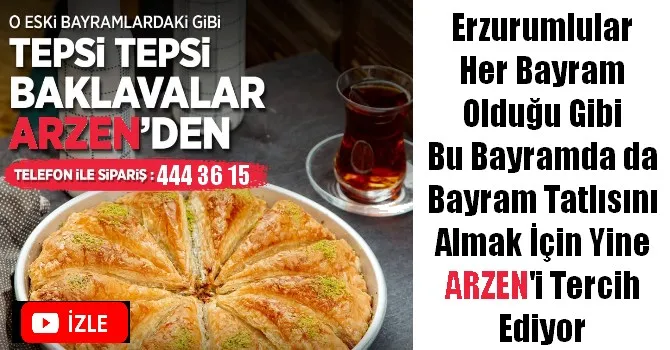 Bayram tatlılarınız yine Arzen’de!