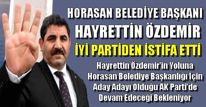 HAYRETTİN ÖZDEMİR İYİ PARTİDEN İSTİFA ETTİ