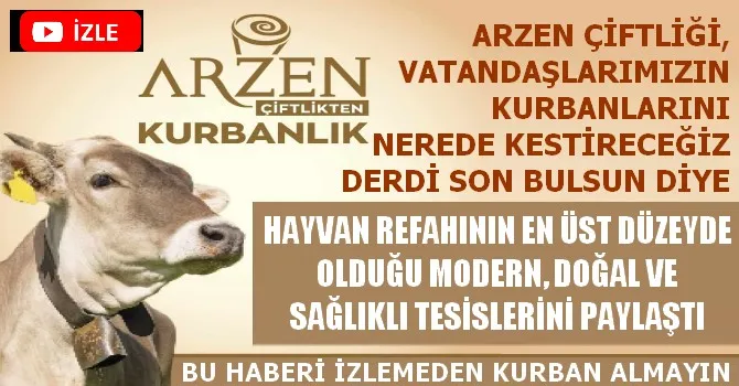 ARZEN ÇİFTLİĞİ MODERN TESİSLERİNİ PAYLAŞTI