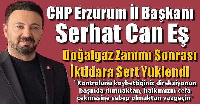 Serhat Can Eş, Doğalgaz Zammı Sonrası İktidara Sert Yüklendi.