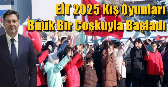 EİT 2025 Kış Oyunları Büük Bir Coşkuyla Başladı