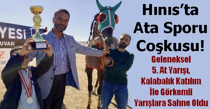 Hınıs’ta Ata Sporu Coşkusu!