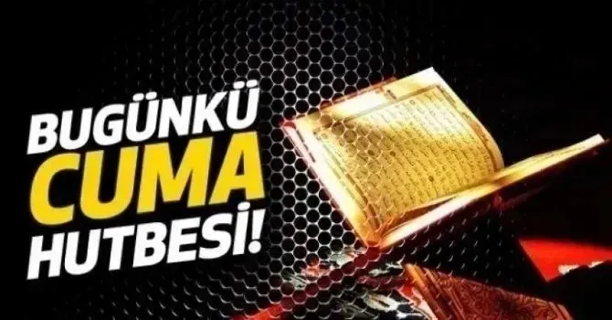 Cuma Hutbesi (28 Kasım 2025)