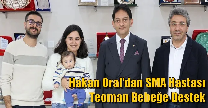 Hakan Oral’dan SMA Hastası Teoman Bebeğe Destek