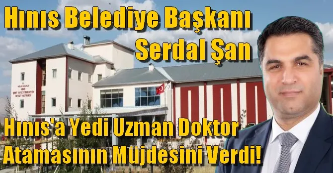 Hınıs Belediye Başkanı Serdal Şan, Hınıs