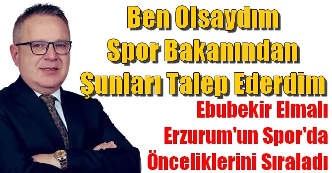 Ebubekir Elmalı Erzurum