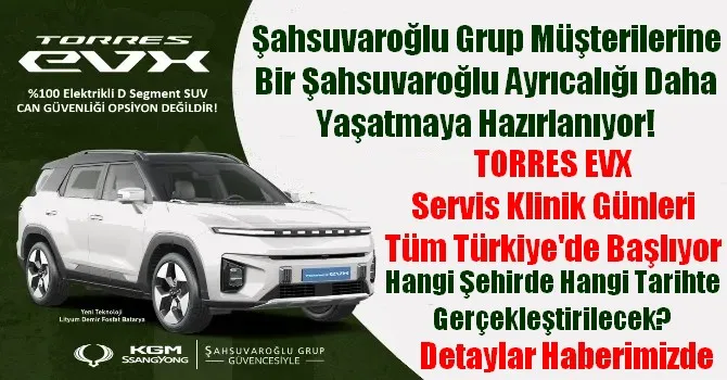 TORRES EVX Servis Klinik Günleri Tüm Türkiye